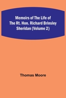 Memoirs of the Life of the Rt. Hon. Richard Brinsley Sheridan 935709010X Book Cover