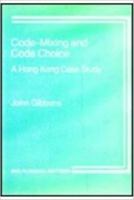 Code-Mixing and Code Choice: A Hong Kong Case Study (Multilingual Matters, No 27) 090502866X Book Cover