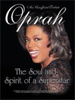 Oprah Winfrey: The Soul and Spirit of a Superstar 1572434082 Book Cover