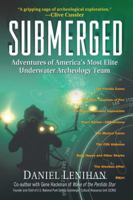 Submerged: Adventures of America's Most Elite Underwater Archeology Team 1557045895 Book Cover