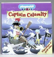 Captain Calamity (Playmobil Pop-Ups) 1575843013 Book Cover