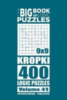 The Big Book of Logic Puzzles - Kropki 400 Logic (Volume 42) 1545368961 Book Cover