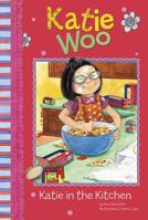 Katie Woo: Katie in the Kitchen 1404857249 Book Cover
