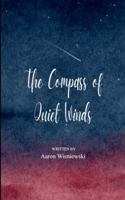 The Compass of Quiet Winds 21 Haikus of My Journey from Restless Mind to a Quiet Heart B0G53VFYMQ Book Cover