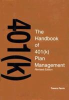 The Handbook of  401k Plan Management 0786311177 Book Cover