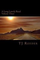 A Long Lonely Road Volume Three 1533042950 Book Cover