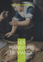 Les mangeurs de viande: suivi par L'alimentation et le luxe (French Edition) 2322540722 Book Cover