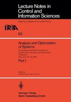 Analysis and Optimization of Systems: Proceedings of the Sixth International Conference on Analysis and Optimization of Systems, Nice, June 19-22, 1984. Part 1 3540135510 Book Cover