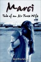 Marci: Tale of an Air Force Wife 1403323712 Book Cover