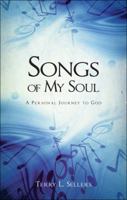 Songs of My Soul 1615665897 Book Cover