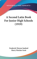 A Second Latin Book for Junior High Schools 052610418X Book Cover