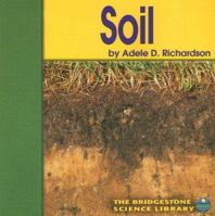Soil (Bridgestone Science Library Exploring the Earth) 0736809546 Book Cover