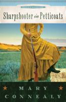 Sharpshooter in Petticoats 1602601488 Book Cover