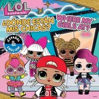 L.O.L. Surprise!: Where My Girls At? Bilingual (English/Spanish) 1499811993 Book Cover