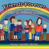 Friends Forever: A Children's Story About How Two Boys Deal With The Difficulties Of Moving 1434337316 Book Cover