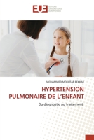 HYPERTENSION PULMONAIRE DE L’ENFANT: Du diagnostic au traitement 6203450855 Book Cover