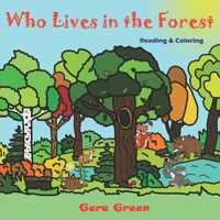 Who Lives in the Forest: Animals Reading and Coloring Books Series. Color and Read story. Facts and pictures of bear, hare, deer, squirrel, wolf, fox, ... ages 2-6 years. Relax, mood, imagination. 167098317X Book Cover
