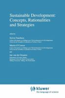 Sustainable Development: Concepts, Rationalities and Strategies 0792348842 Book Cover