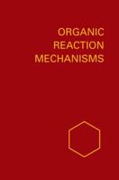 Organic Reaction Mechanisms 1972: An annual survey covering the literature dated December 1971 through November 1972 0471134902 Book Cover