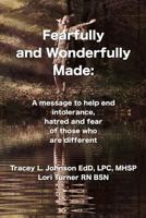Fearfully and Wonderfully Made 1304645142 Book Cover