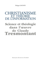 Christianisme et théorie de l'information: Science et théologie dans l'oeuvre de Claude Tresmontant 286839549X Book Cover