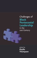 Challenges of Black Pentecostal Leadership in the 21st Century 0281070288 Book Cover