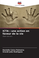 ICTA : une action en faveur de la vie: Établir des liens (French Edition) 6206809668 Book Cover