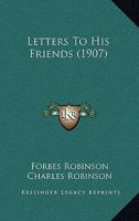 Letters to His Friends 9356782997 Book Cover