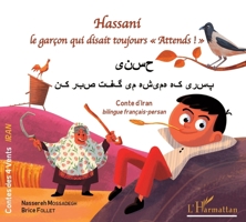 Hassani: Le garçon qui disait toujours "Attends !" À partir de 6 ans (Contes Des Quatre Vents) (French Edition) 2343150060 Book Cover