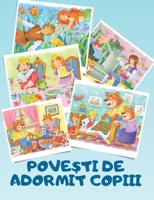 Povesti De Adormit Copiii: Carti in limba romana copii, Carti pentru copii in limba romana, Carti in romana copii, Carti pentru copii (Romanian Edition) B0GTX3DFH3 Book Cover