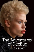 The Adventures of DeeBug: A Queer Young Adult Novel B0FBLMP2YT Book Cover