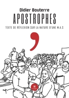 Apostrophes: Texte de réflexion sur la nature d'une M.A.S B0BVVJH3QH Book Cover
