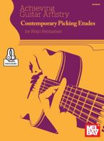 Achieving Guitar Artistry - Contemporary Picking Etudes 0786699728 Book Cover