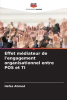 Effet médiateur de l'engagement organisationnel entre POS et TI (French Edition) 6202423056 Book Cover