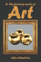 A Mysterious Work of Art 1665711272 Book Cover