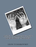 Leon Tchaikovsky's Not the Perfect Murder 1985638479 Book Cover