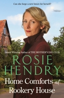 Home Comforts at Rookery House: An emotional and heartwarming WW2 saga. 1914443322 Book Cover