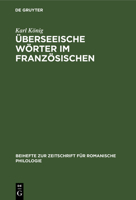 Überseeische Wörter Im Französischen: 16.-18. Jahrhundert (Issn) 3112324099 Book Cover
