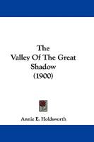 The Valley Of The Great Shadow 1165151677 Book Cover