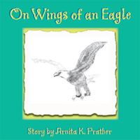 On Wings of an Eagle 1413486541 Book Cover