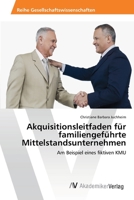 Akquisitionsleitfaden für familiengeführte Mittelstandsunternehmen 3639397401 Book Cover