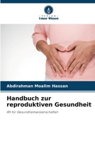 Handbuch zur reproduktiven Gesundheit (German Edition) 6208269873 Book Cover