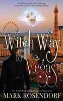 Witch Way to Vegas 1509246797 Book Cover