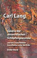 Galerie der unterirdischen Sch�pfungswunder und des menschlichen Kunstflei�es unter der Erde: Erster Band 1096616831 Book Cover