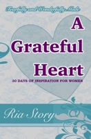 Fearfully and Wonderfully Made: A Grateful Heart 153975345X Book Cover