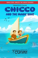 Chicco and the magic boat (I racconti di nonno Emilio) B0GDY7M577 Book Cover