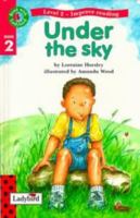 Under the Sky (Read with Ladybird S.) 0721418899 Book Cover