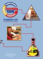 Student Centered Investigative Labs for Middle School Science 1589393732 Book Cover