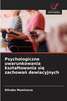 Psychologiczne uwarunkowania ksztaltowania sie zachowan dewiacyjnych (Polish Edition) 6630255658 Book Cover