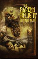 The Garden of Delight 1936964694 Book Cover